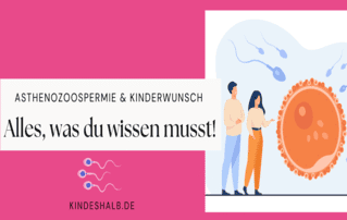 Asthenozoospermie & Kinderwunsch - ein Leitfaden