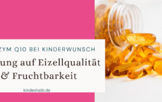 Coenzym Q10 bei Kinderwunsch
