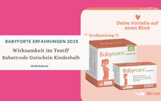 Babyforte Erfahrungen und Rabatt Code Gutschein Kindeshalb
