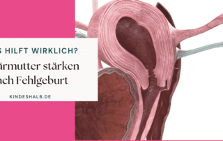 Gebärmutter stärken nach Fehlgeburt