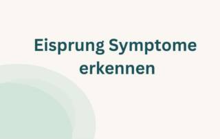 Eisprung symptome erkennen