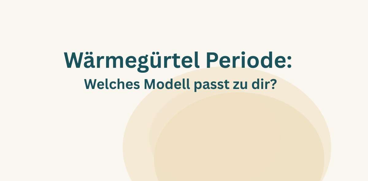 Wärmegürtel Periode - welches Modell passt zu dir?