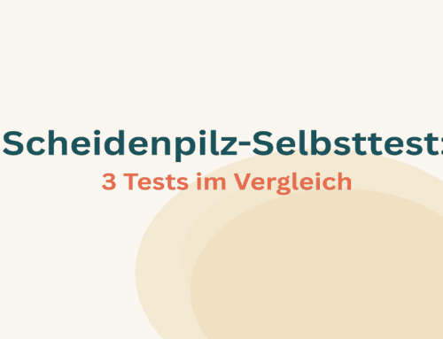 Scheidenpilz Selbsttest: Welche Tests wirklich helfen